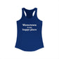 Watertown is My Happy Place Women's Ideal Racerback Tank Top