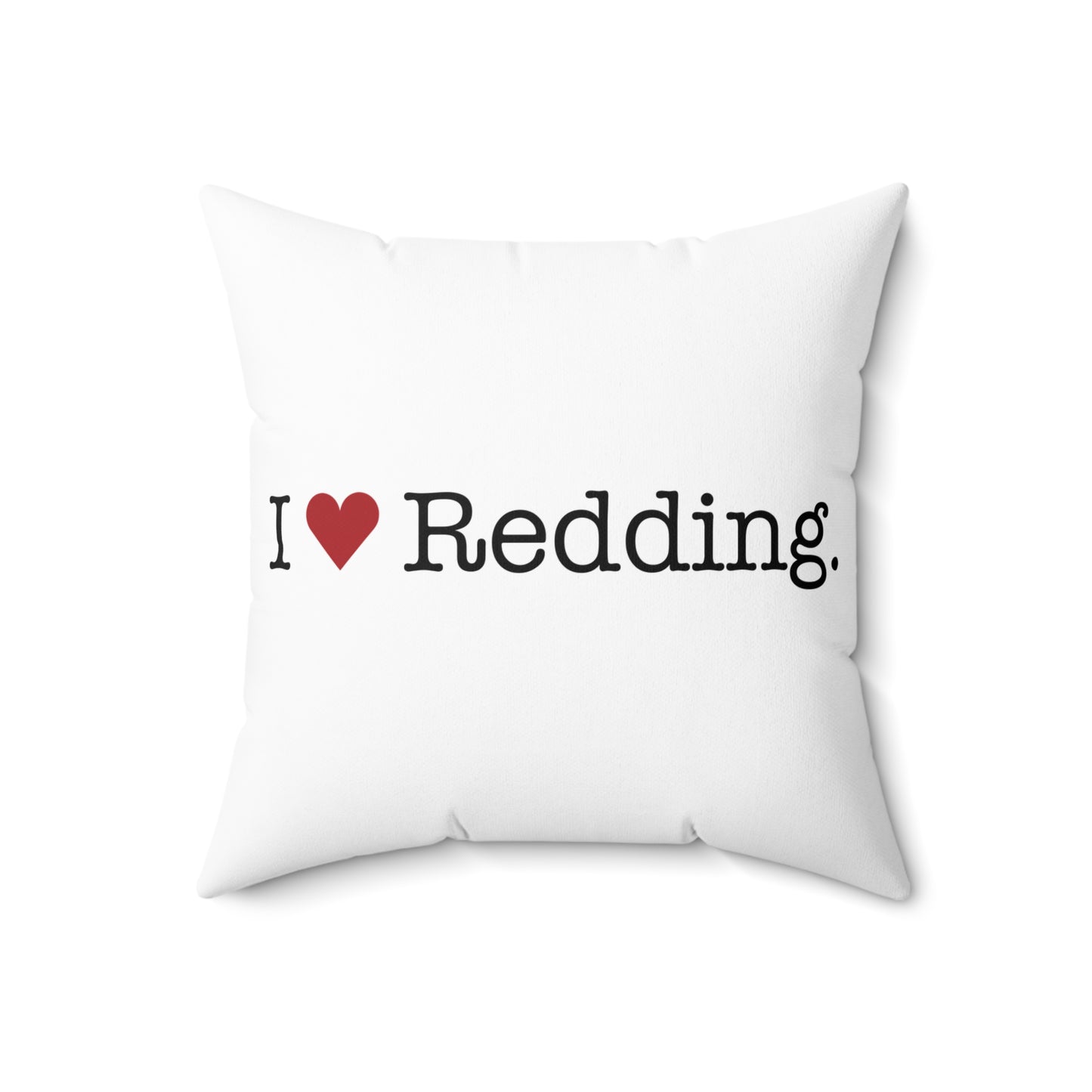 I Heart Redding. Spun Polyester Square Pillow
