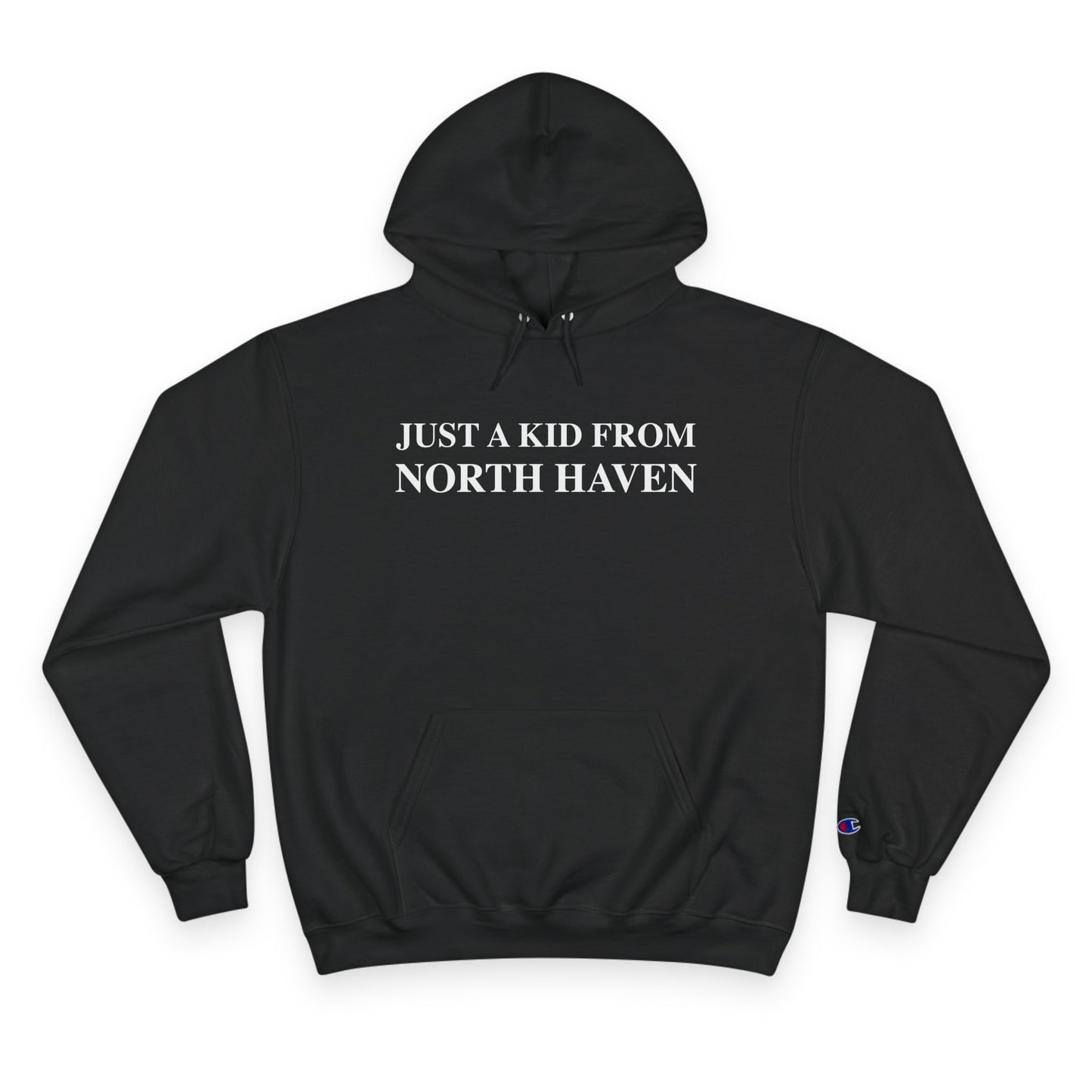Just a kid from North Haven Champion Hoodie