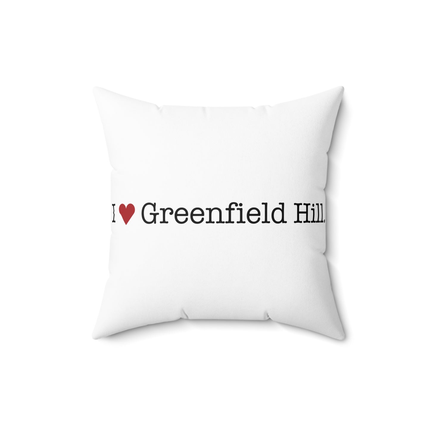I Heart Greenfield Hill. Spun Polyester Square Pillow