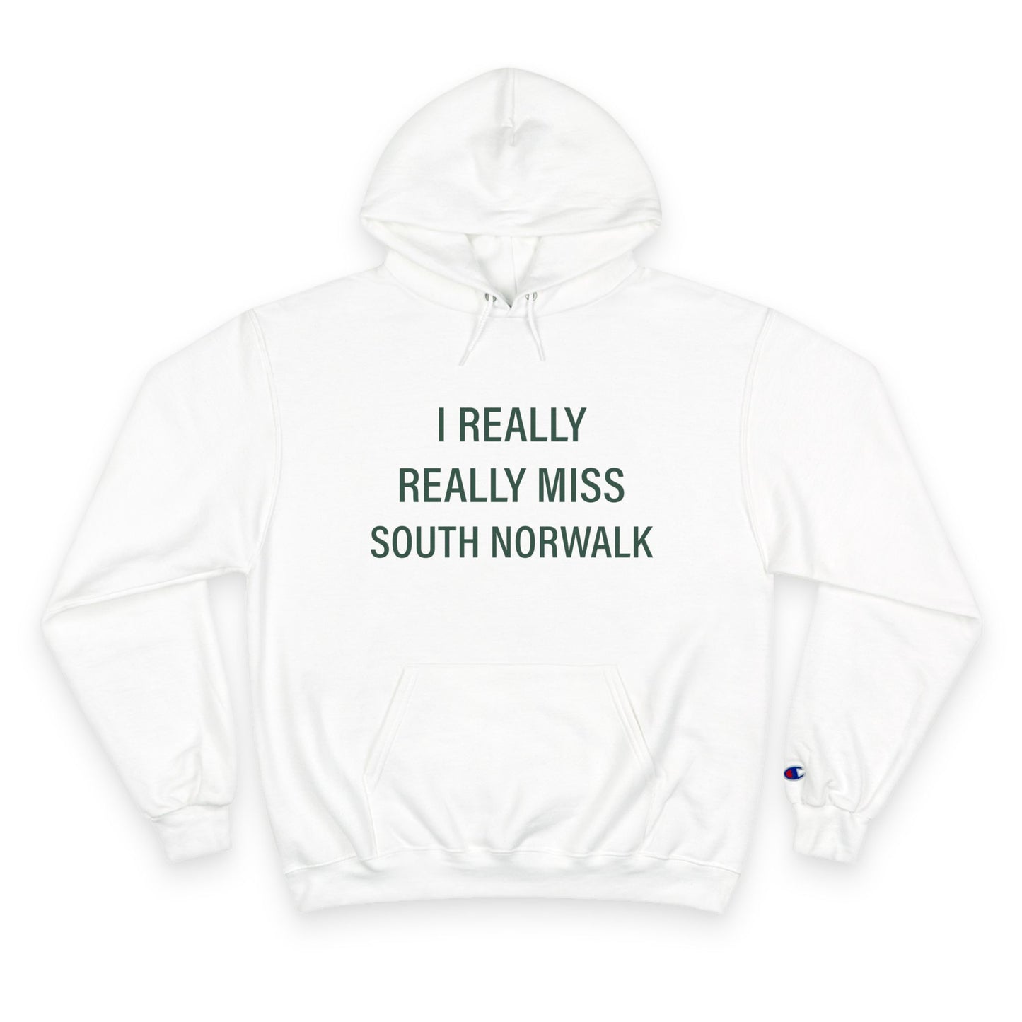 I Really Really Miss South Norwalk Champion Hoodie