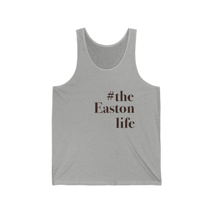 #theeastonlife Unisex Jersey Tank