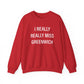 I Really Really Miss Greenwich Unisex Heavy Blend™ Crewneck Sweatshirt