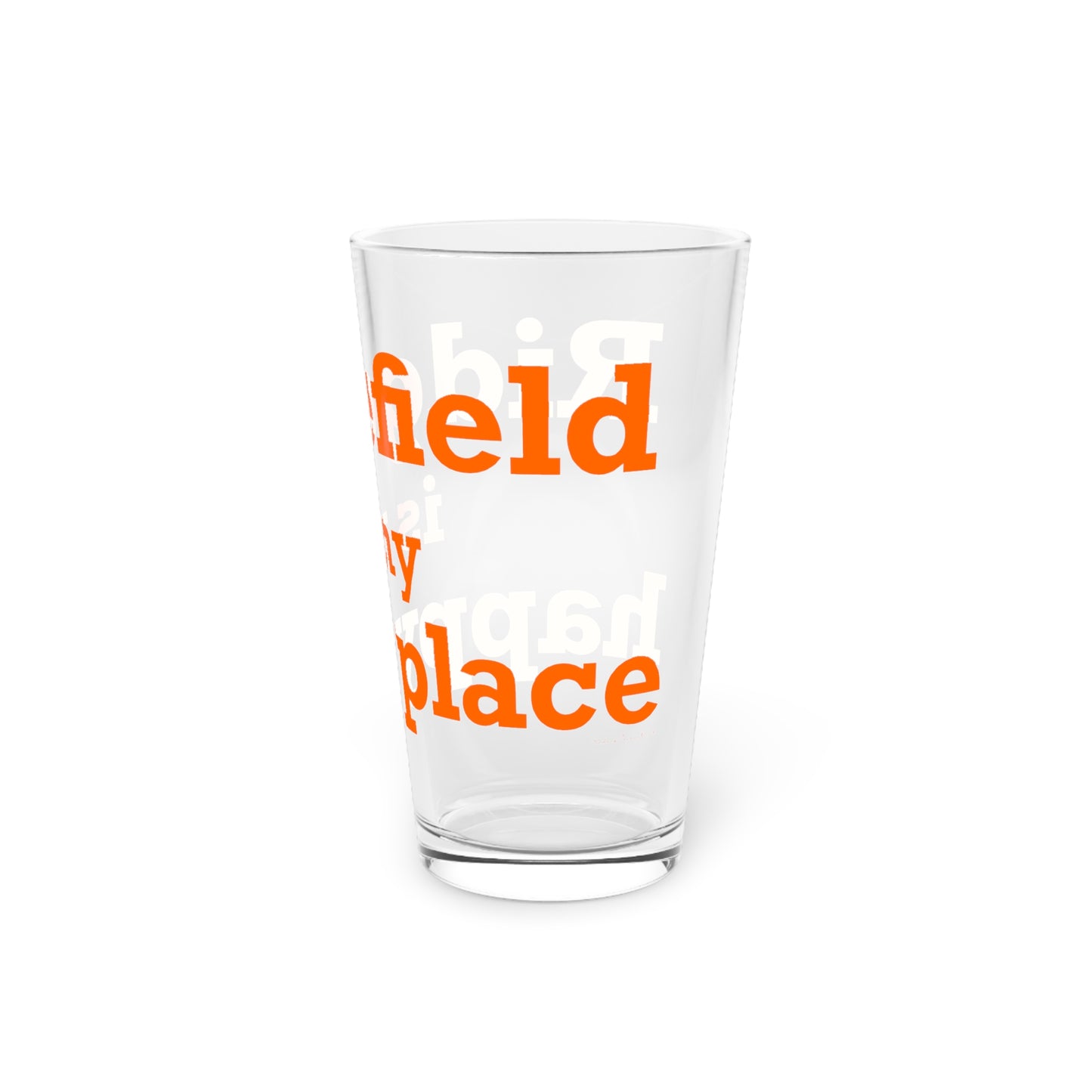 Ridgefield Is My Happy Place Pint Glass, 16oz