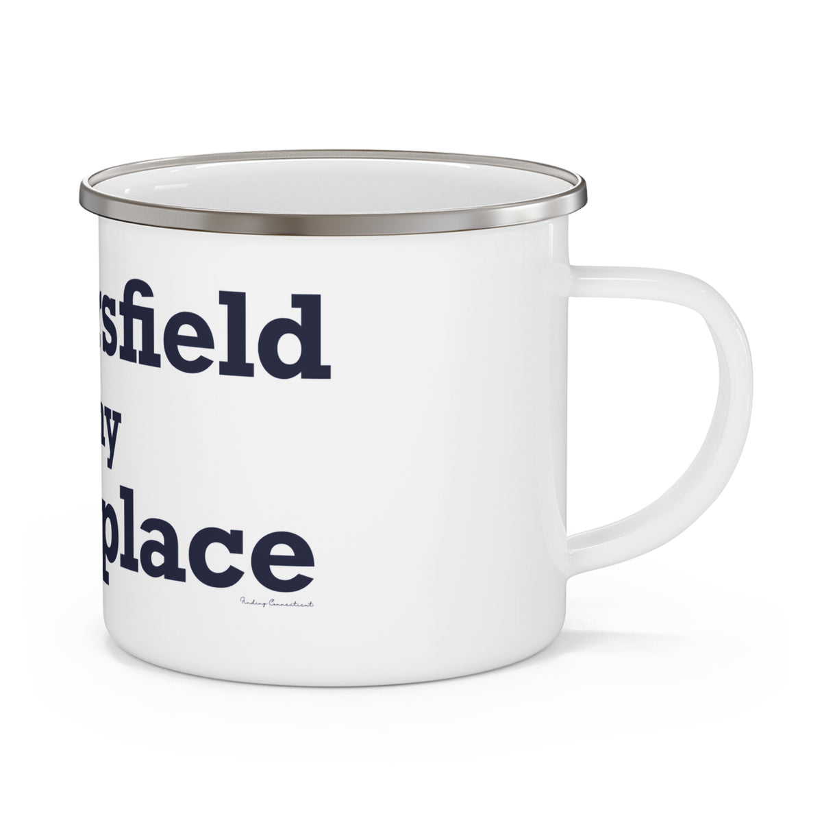 Wethersfield is My Happy Place Enamel Camping Mug
