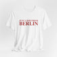 Just a kid from Berlin Unisex Jersey Short Sleeve T-Shirt