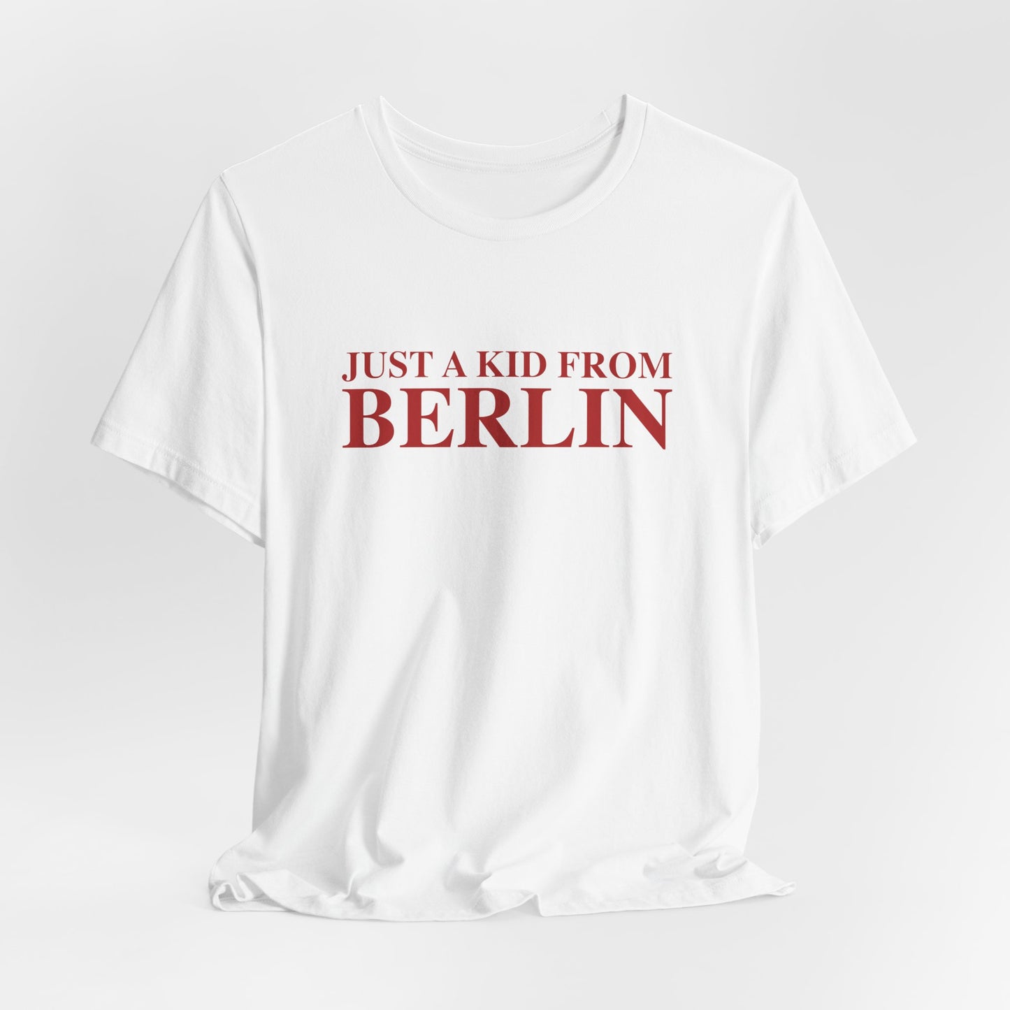 Just a kid from Berlin Unisex Jersey Short Sleeve T-Shirt