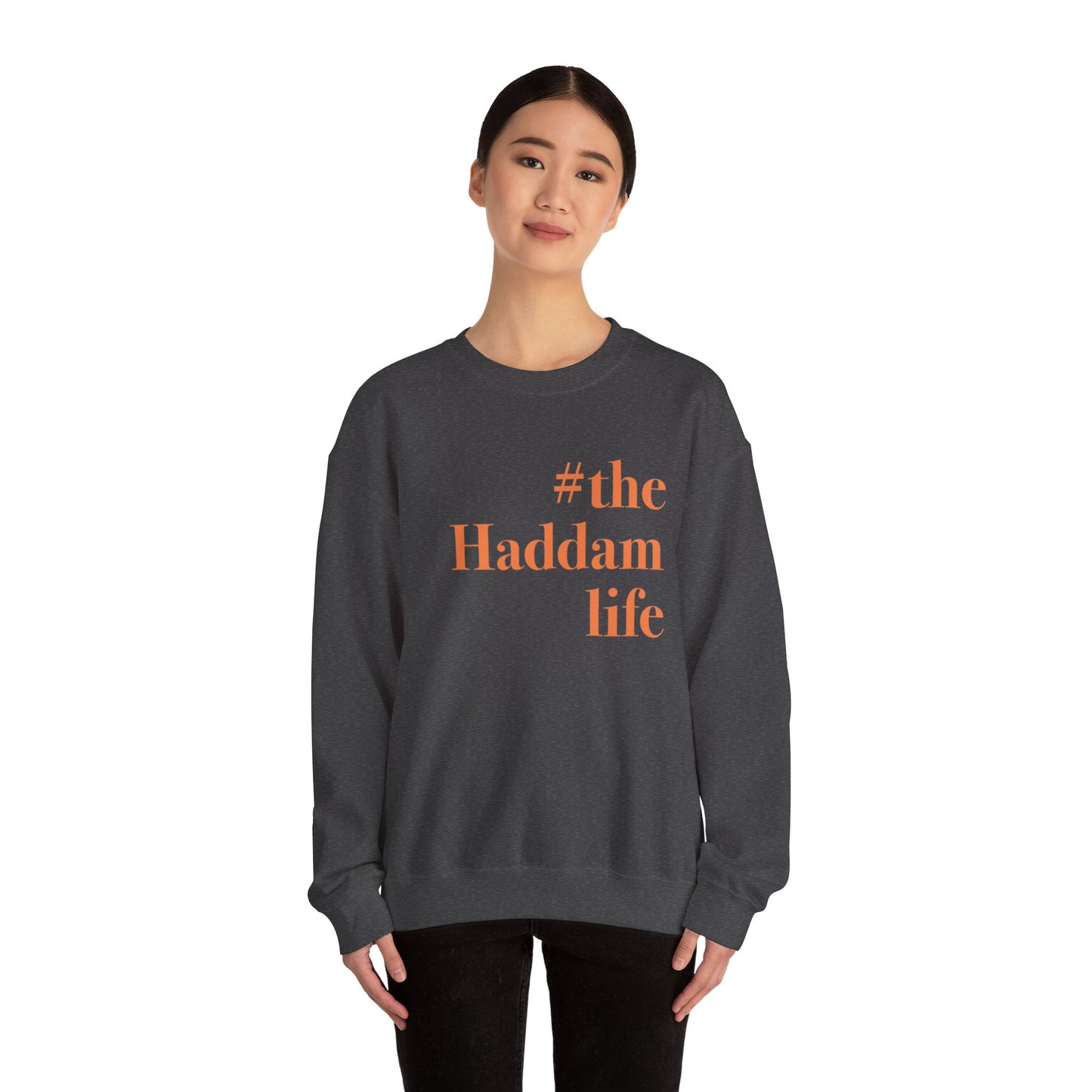 #thehaddamlife Unisex Heavy Blend™ Crewneck Sweatshirt