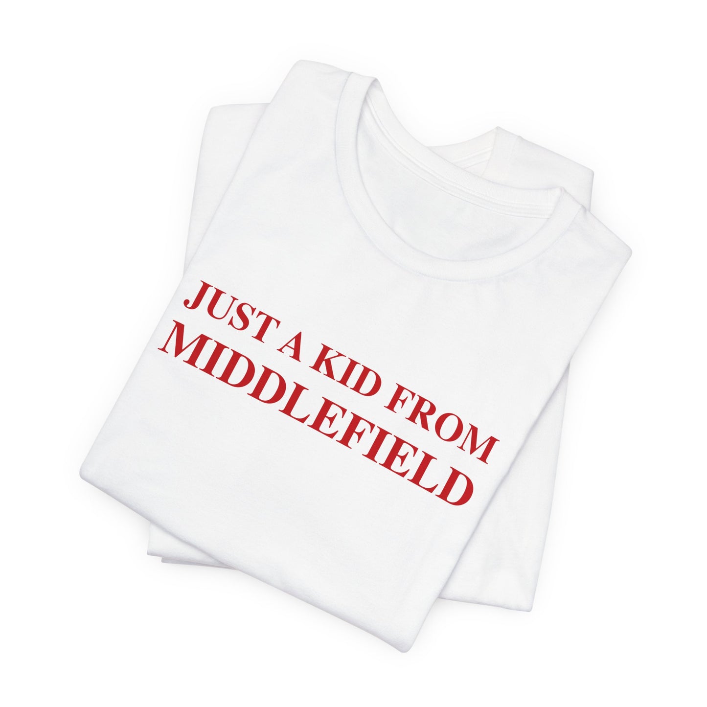 Just a kid from Middlefield Unisex Jersey Short Sleeve Tee