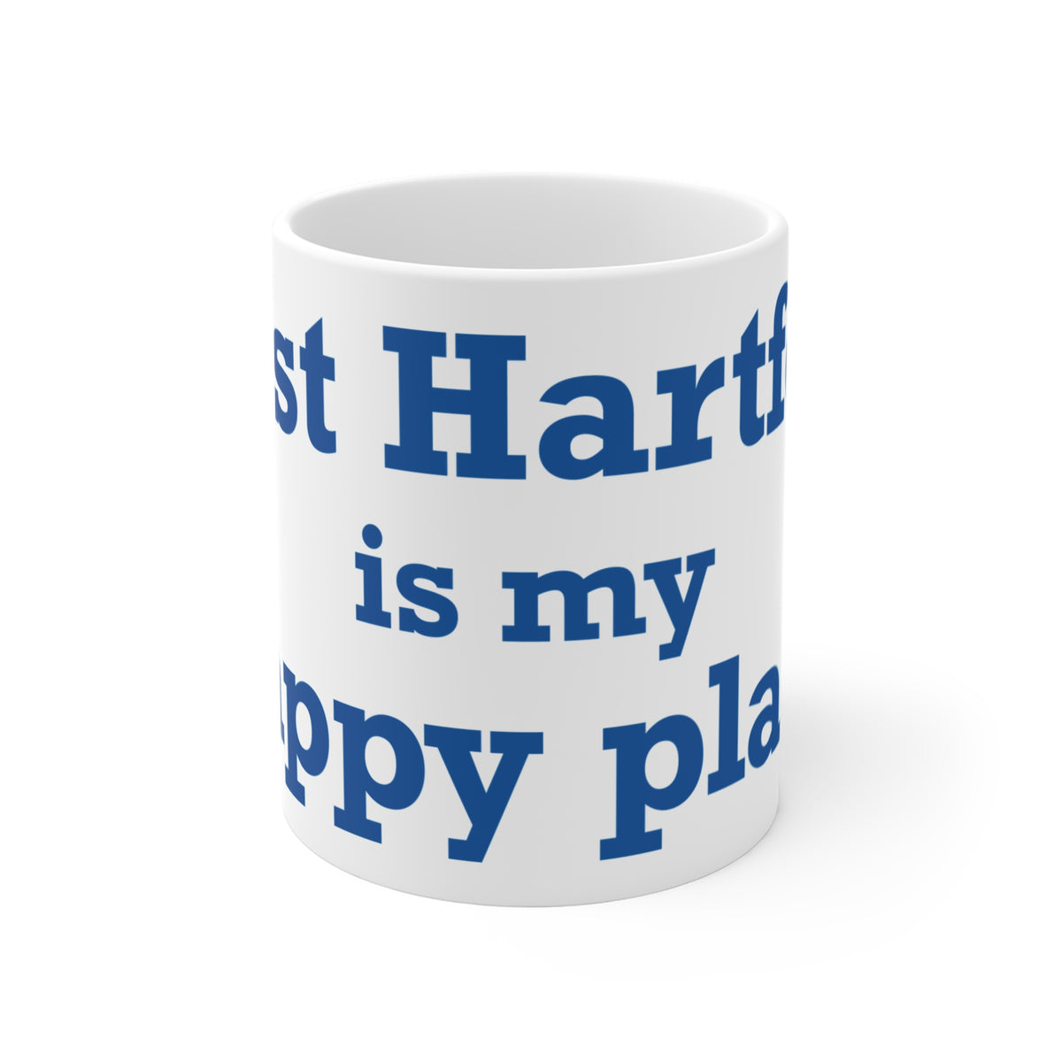 West Hartford is My Happy Place Mug 11oz