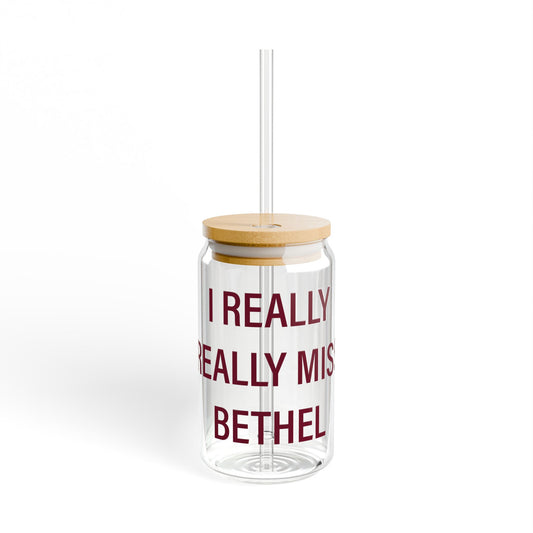 I Really Really Miss Bethel Sipper Glass, 16oz
