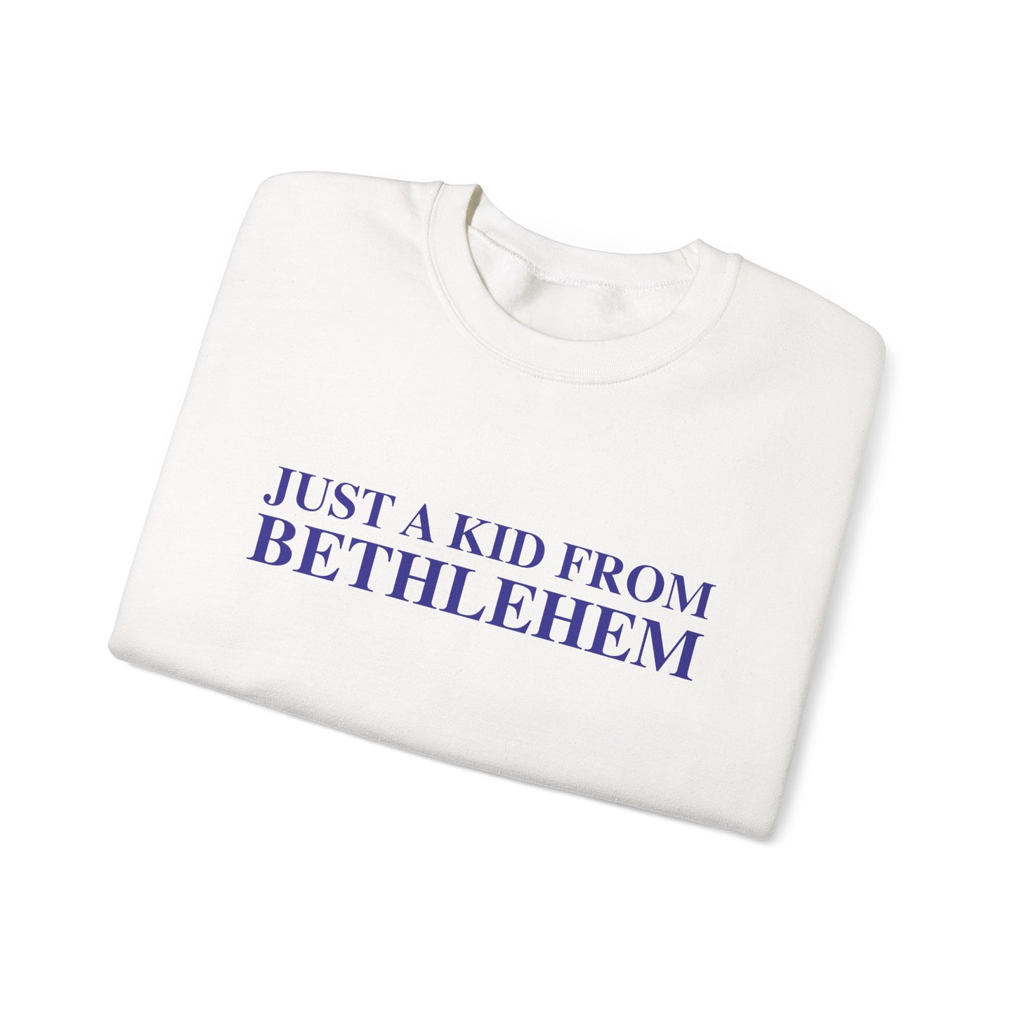 Just a kid from Bethlehem Unisex Heavy Blend™ Crewneck Sweatshirt