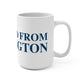 Just a kid from Washington Mug 15oz