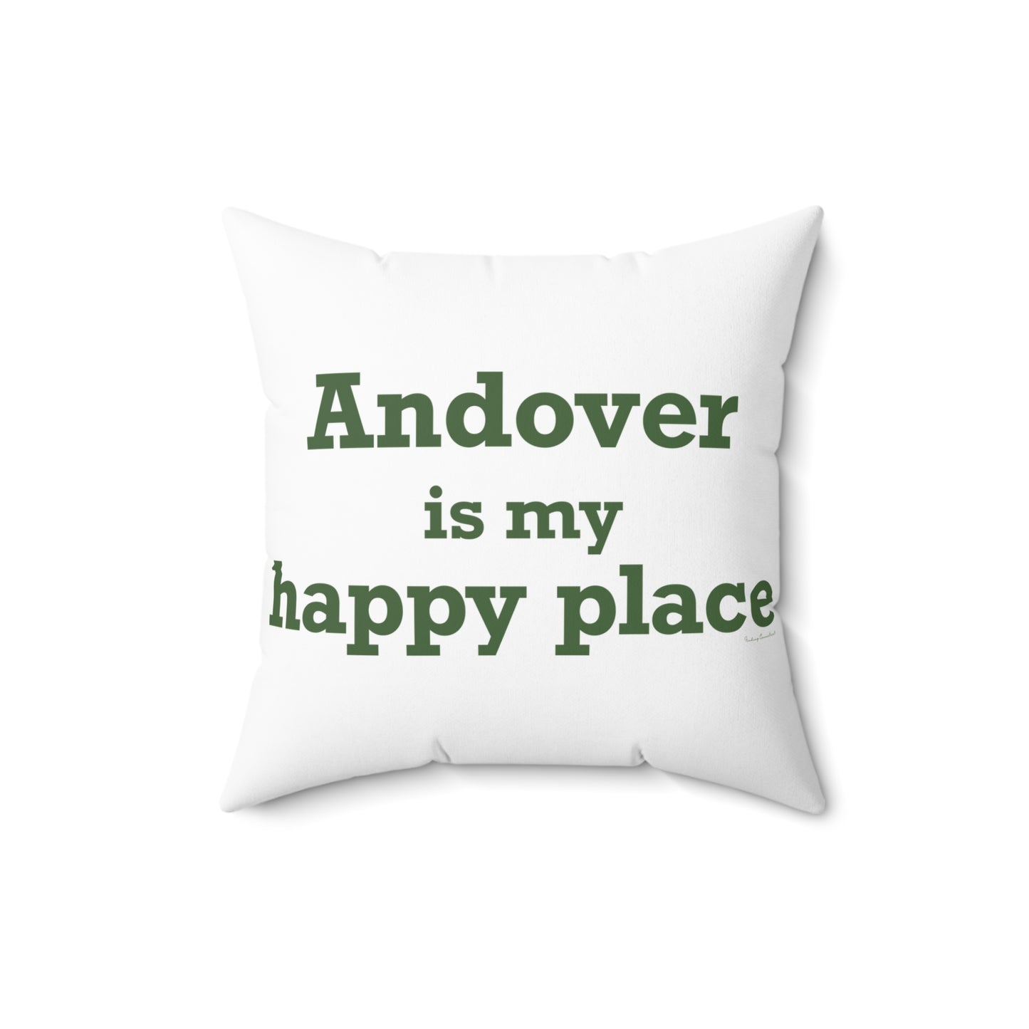 Andover is My Happy Place Spun Polyester Square Pillow