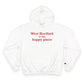 West Hartford is My Happy Place Champion Hoodie