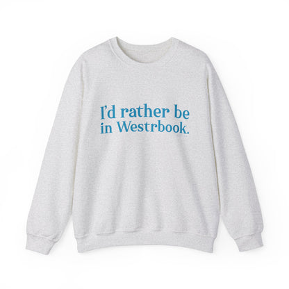 I'd rather be in Westbrook. Unisex Heavy Blend™ Crewneck Sweatshirt