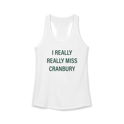 I Really Really Miss Cranbury Women's Ideal Racerback Tank Top