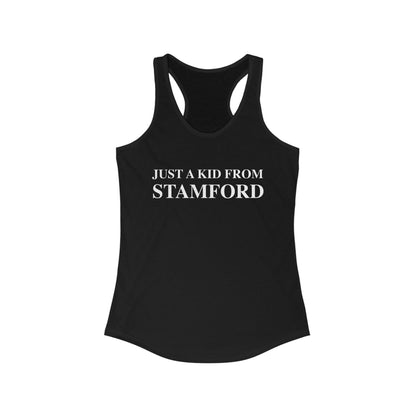 Just a kid from Stamford Women's Ideal Racerback Tank Top