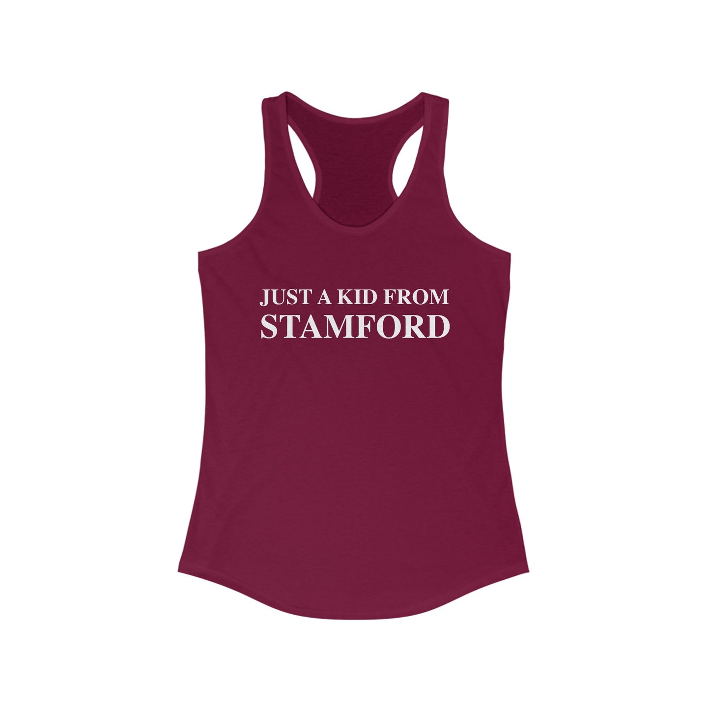 Just a kid from Stamford Women's Ideal Racerback Tank Top