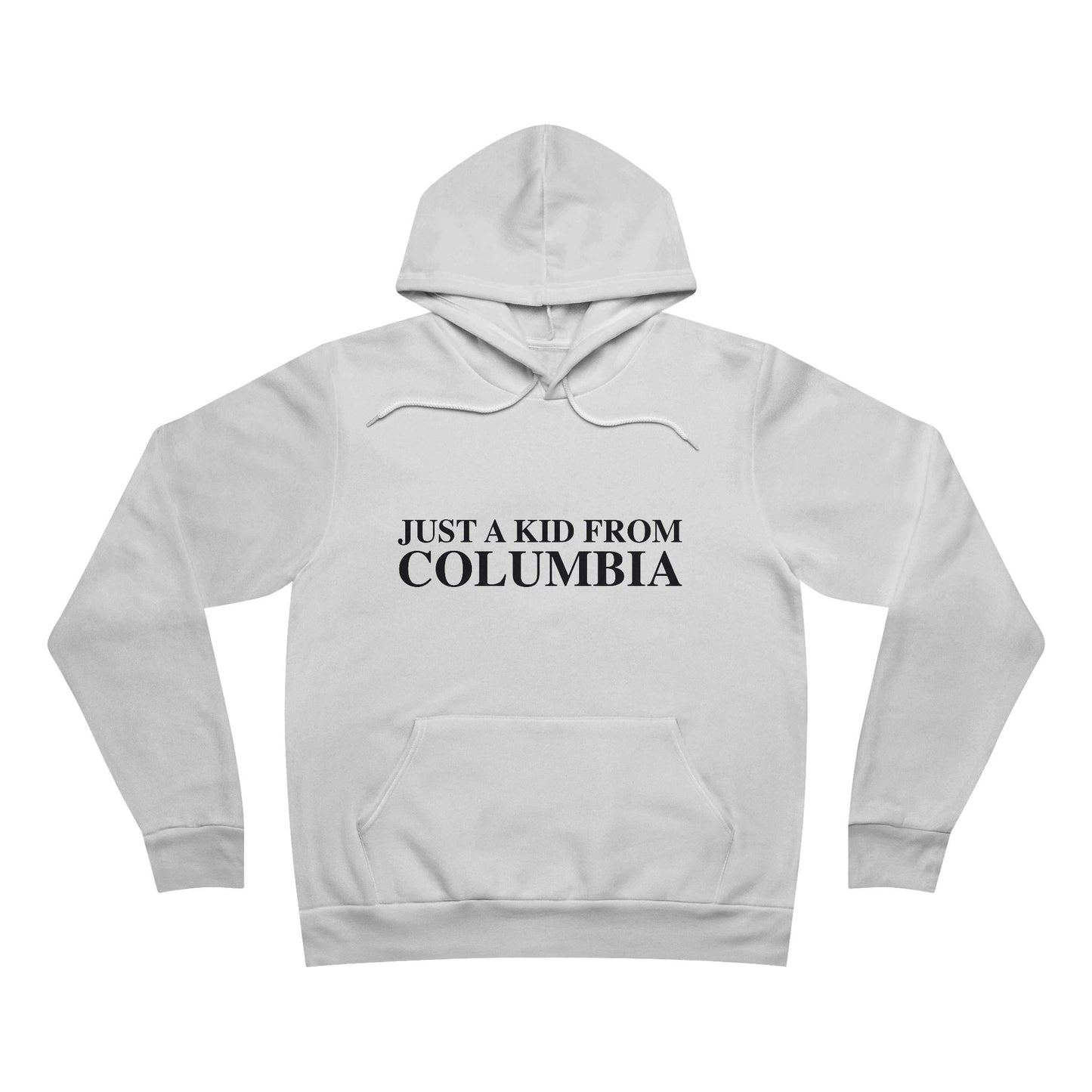Just a kid from Columbia Unisex Sponge Fleece Pullover Hoodie