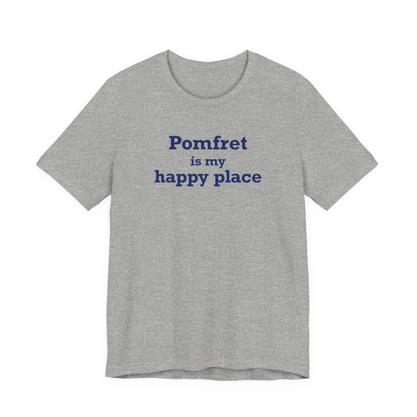 Pomfret is My Happy Place Unisex Jersey Short Sleeve T-Shirt