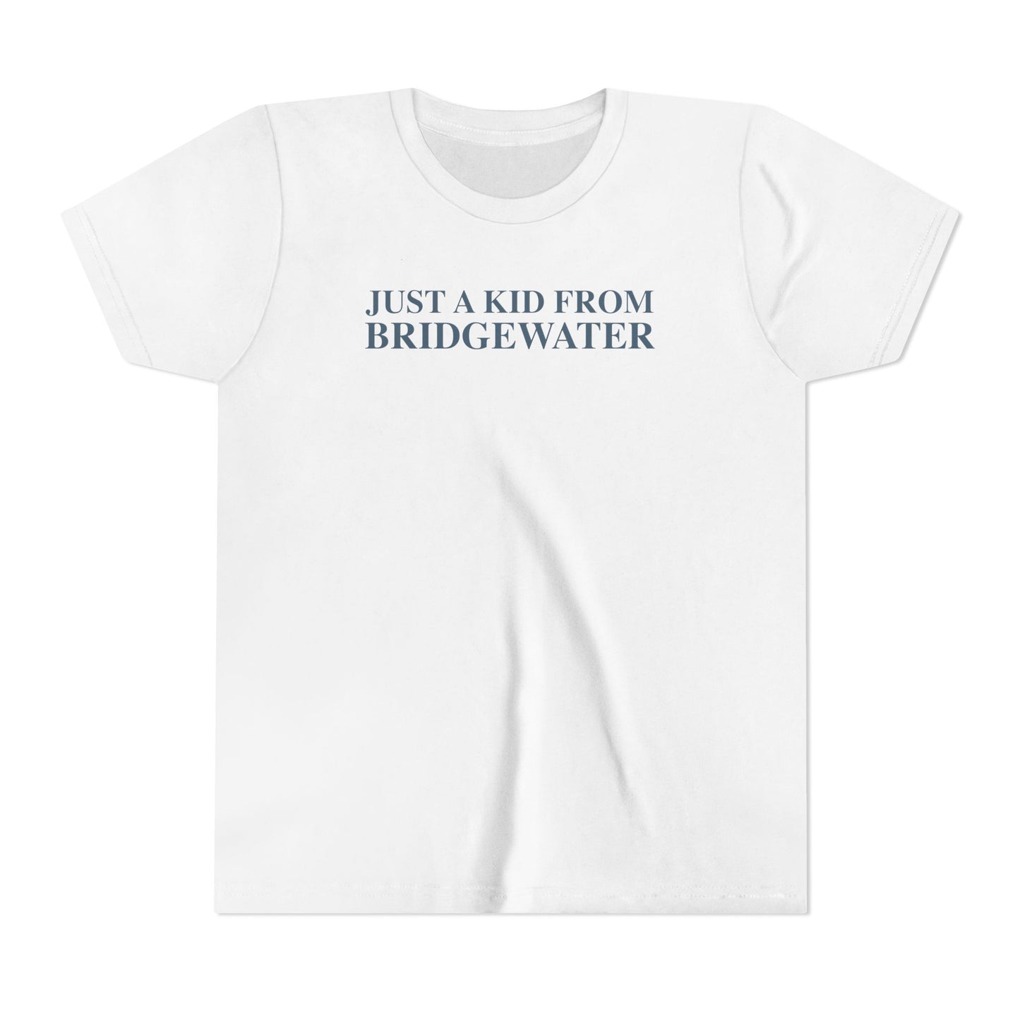 Just a kid from Bridgewater Youth Short Sleeve T-Shirt