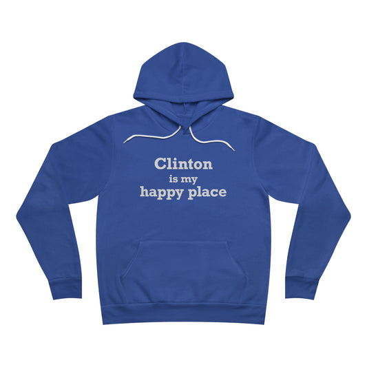 Clinton is My Happy Place Unisex Sponge Fleece Pullover Hoodie