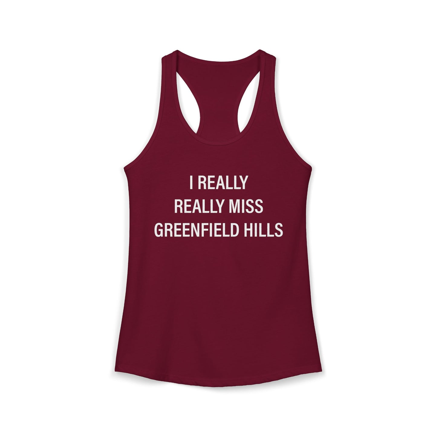 I Really Really Miss Greenfield Hill Women's Ideal Racerback Tank Top