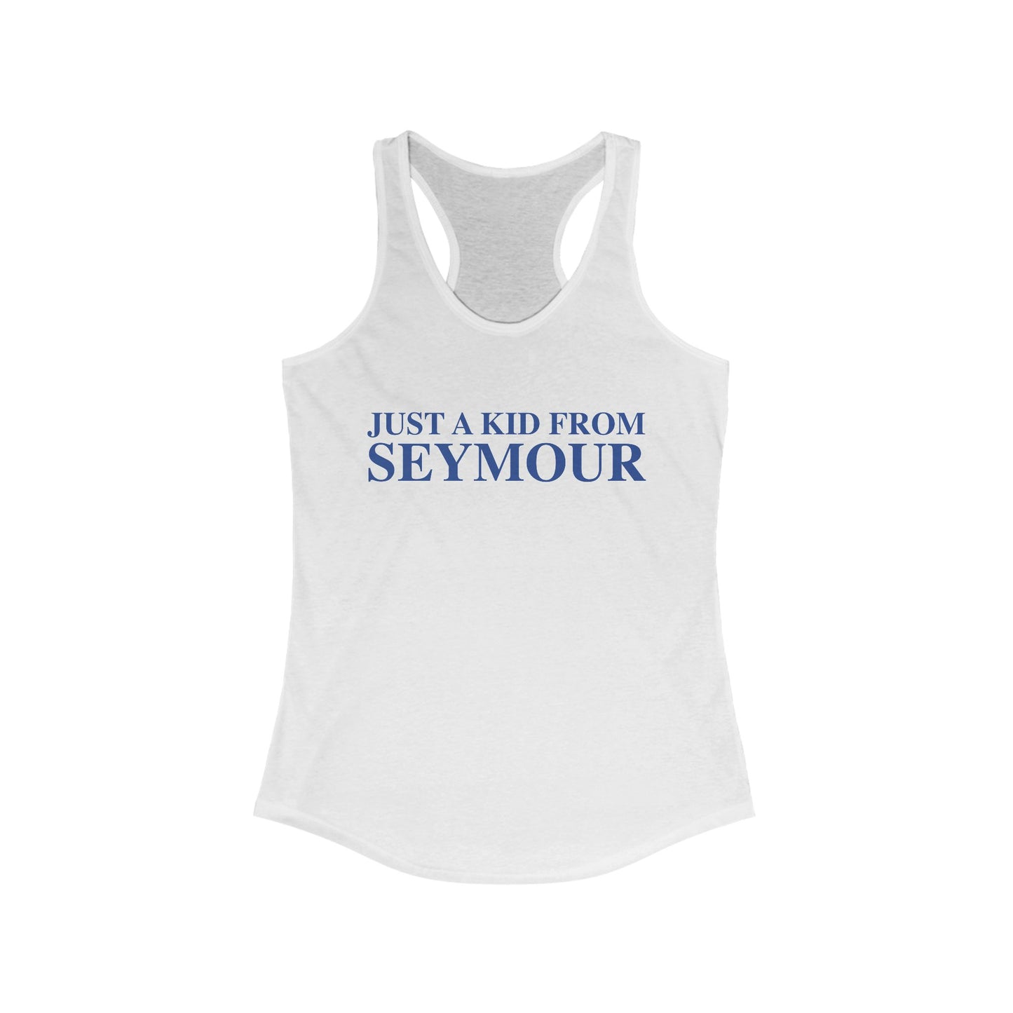 Just a kid from Seymour Women's Ideal Racerback Tank Top