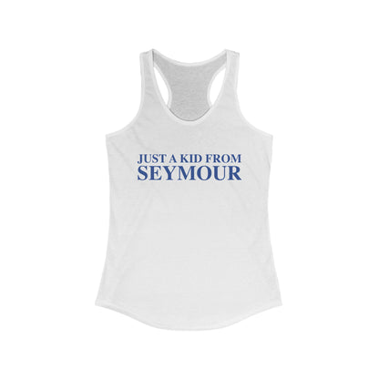 Just a kid from Seymour Women's Ideal Racerback Tank Top