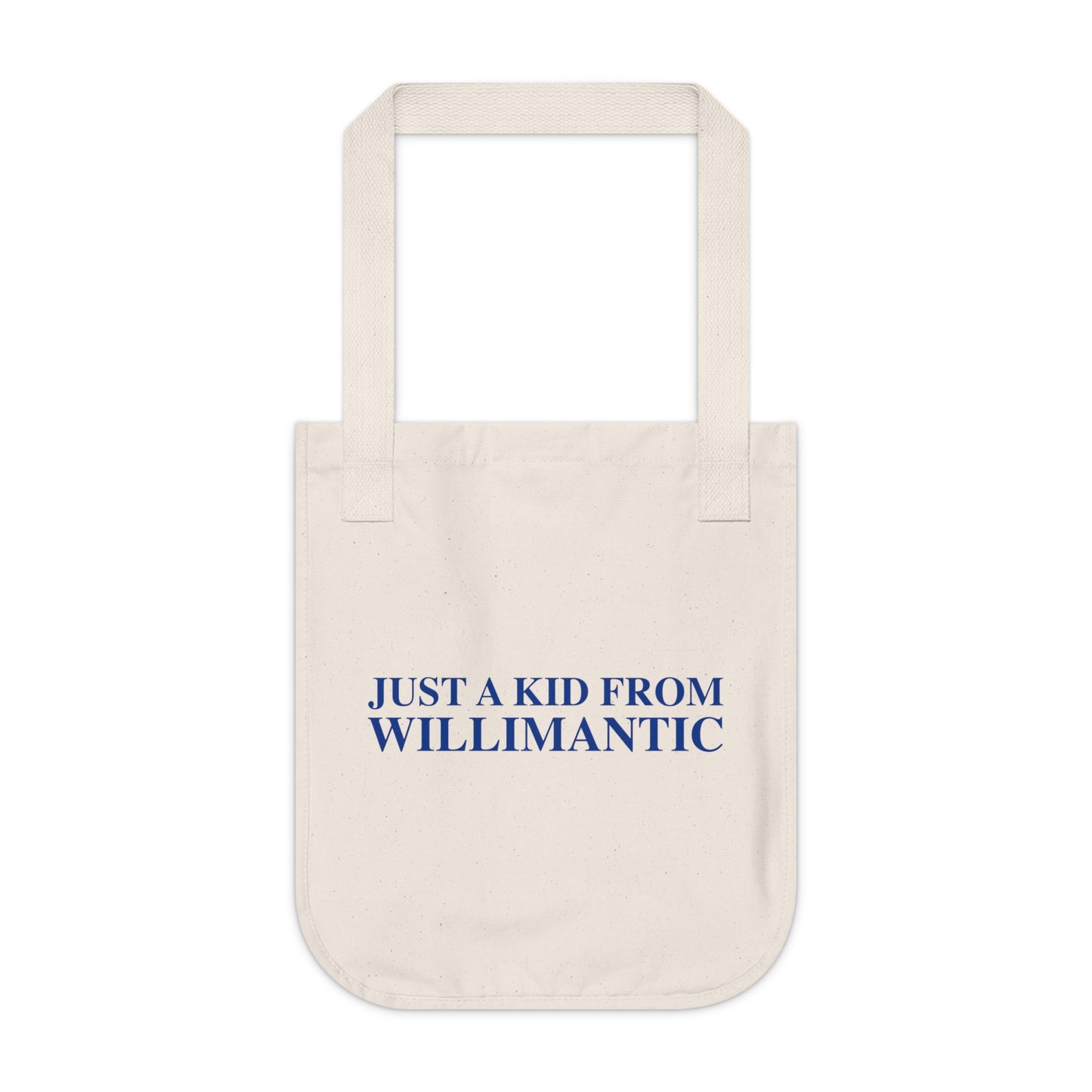 Just a kid from Willimantic Organic Canvas Tote Bag