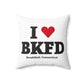 I Heart BKFD Spun Polyester Square Pillow