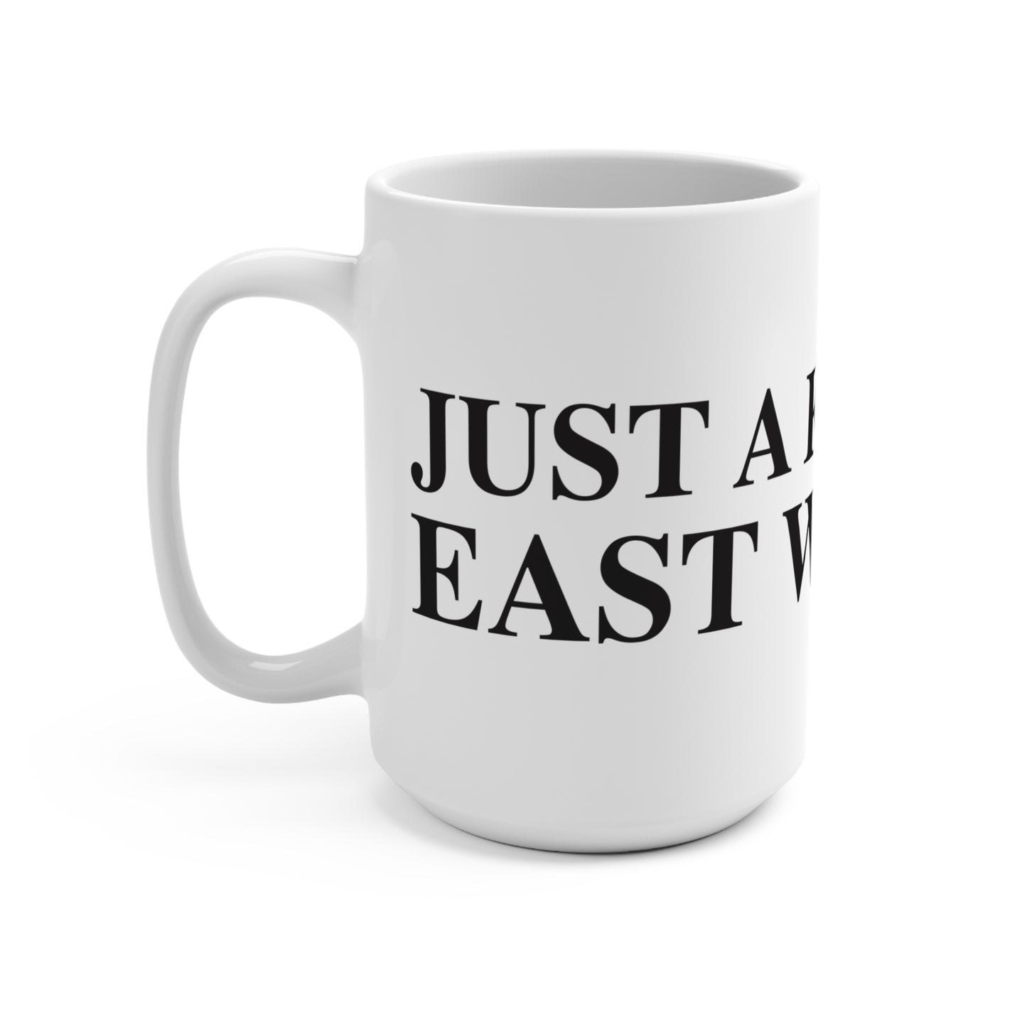Just a kid from East Windsor Mug 15oz