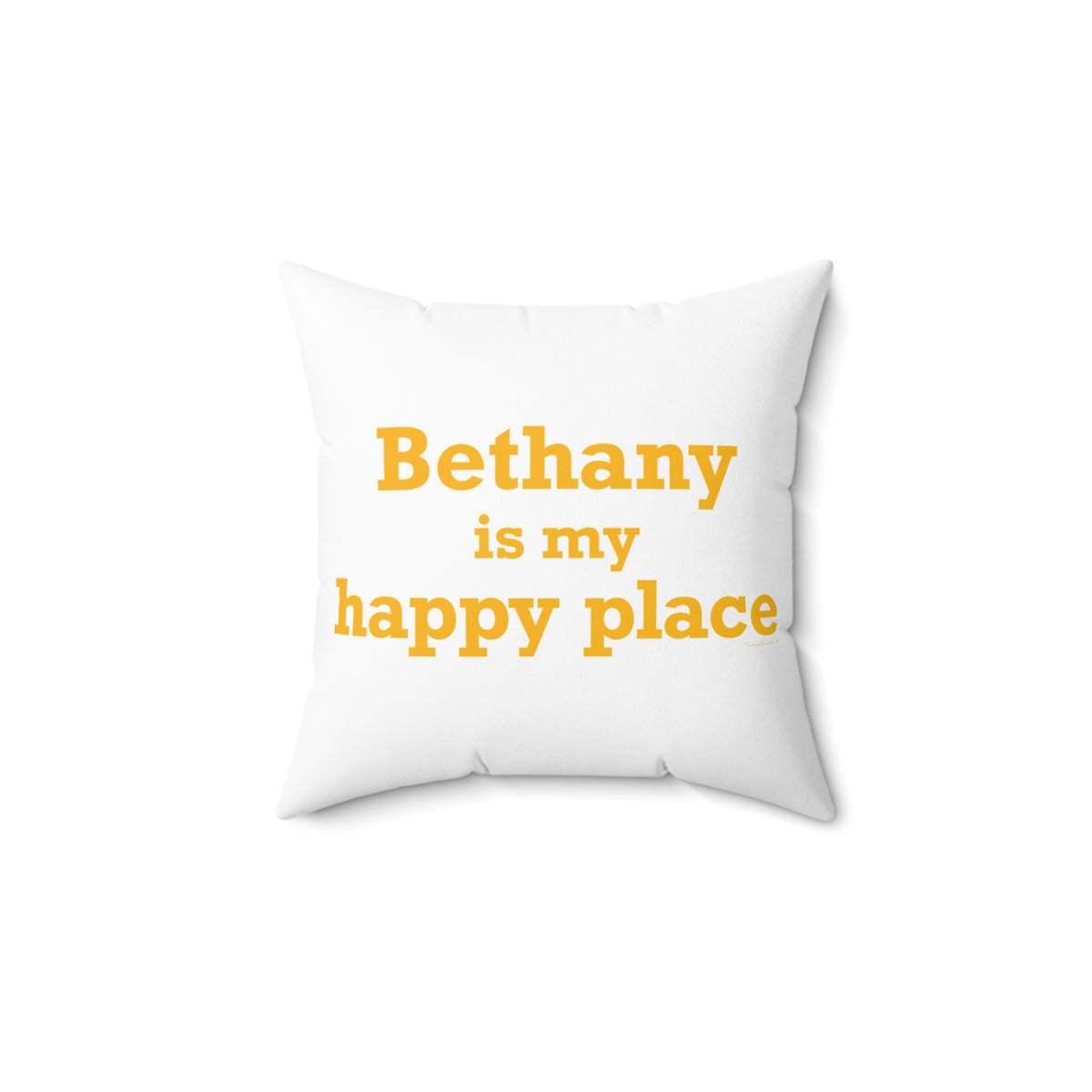 Bethany is My Happy Place Polyester Square Pillow