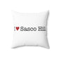 I Heart Sasco Hill. Spun Polyester Square Pillow