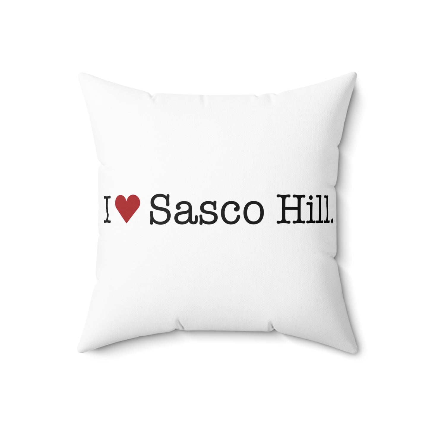 I Heart Sasco Hill. Spun Polyester Square Pillow