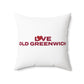 Love Old Greenwich Spun Polyester Square Pillow