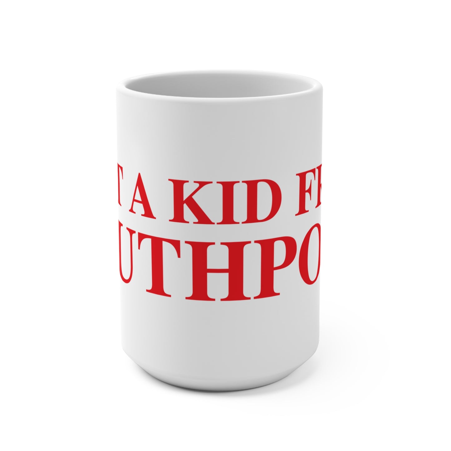 Just a kid from Southport  Mug 15oz