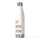 I Really Really Miss Thomaston 20 oz Insulated Bottle