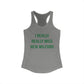 I Really Really Miss New Milford Women's Ideal Racerback Tank Top