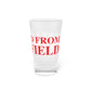 Just a kid from Stratfield Pint Glass, 16oz