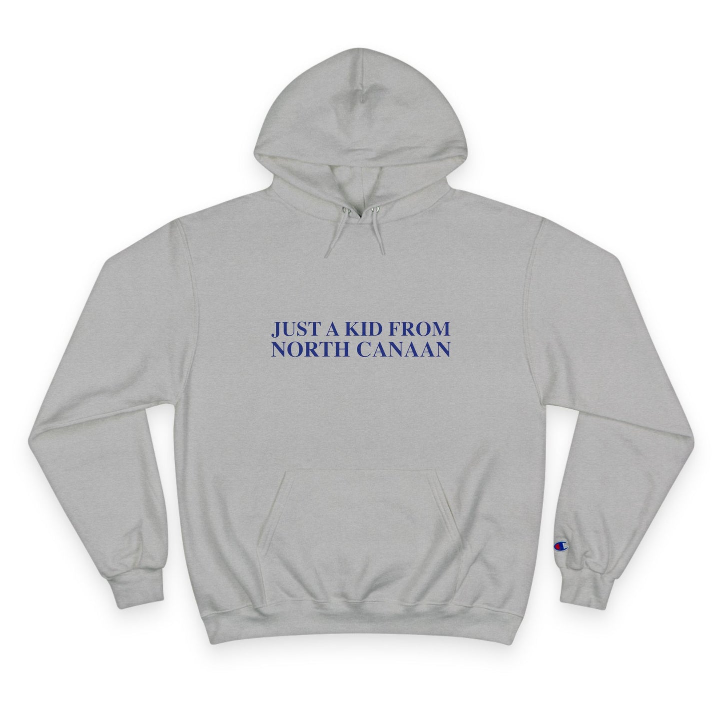 Just a kid from North Canaan Champion Hoodie
