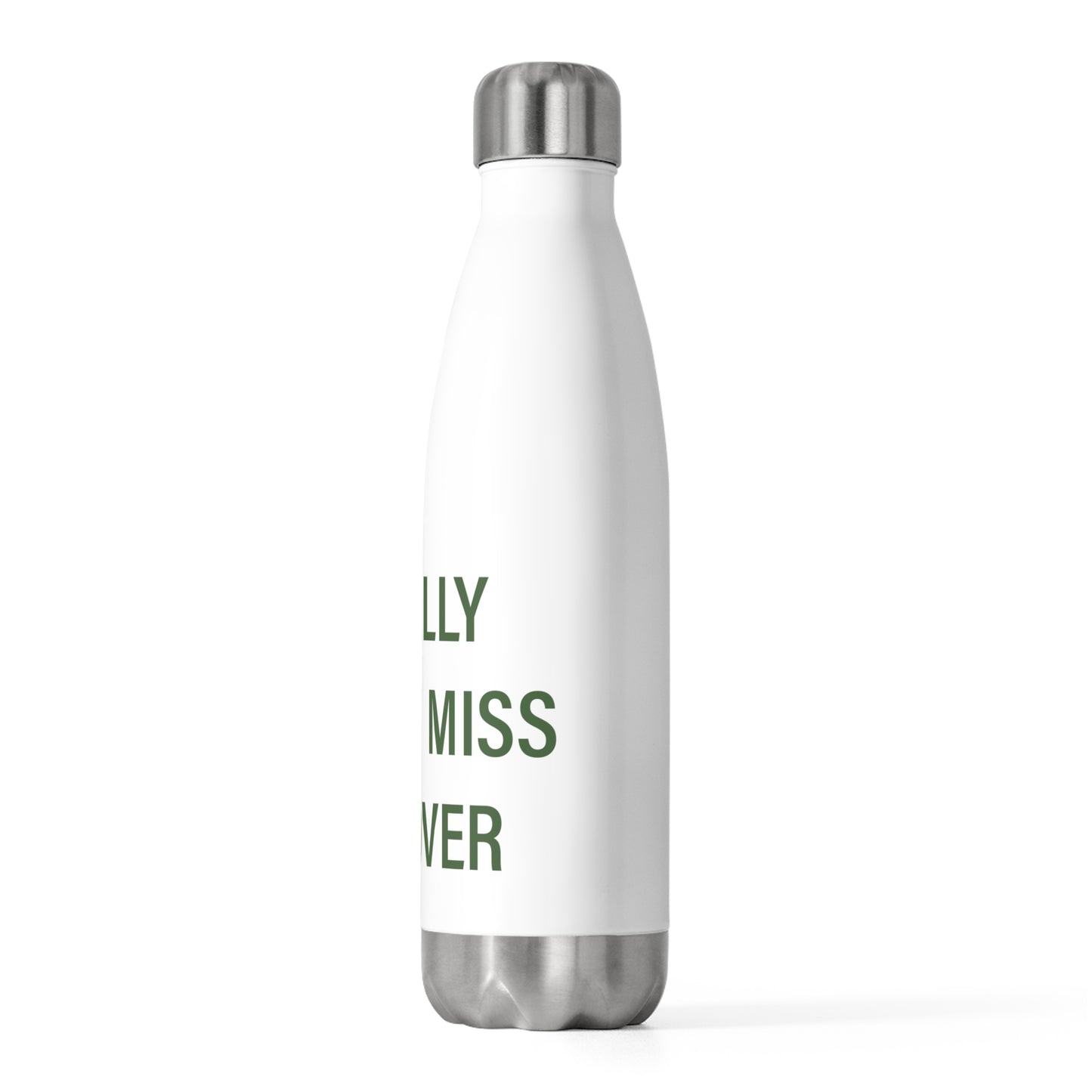I Really Really Miss Andover 20oz Insulated Bottle