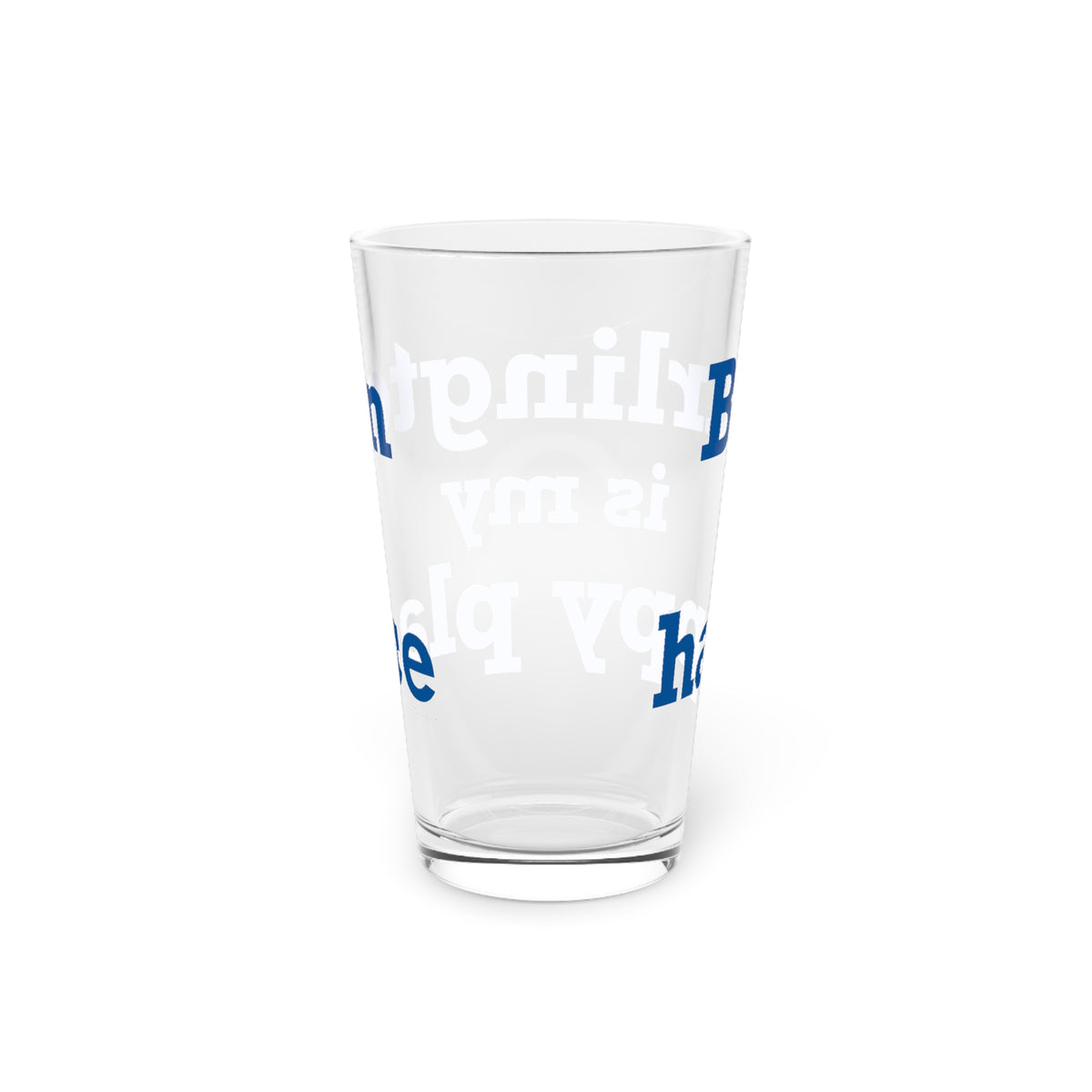 Burlington is My Happy Place  Pint Glass, 16oz