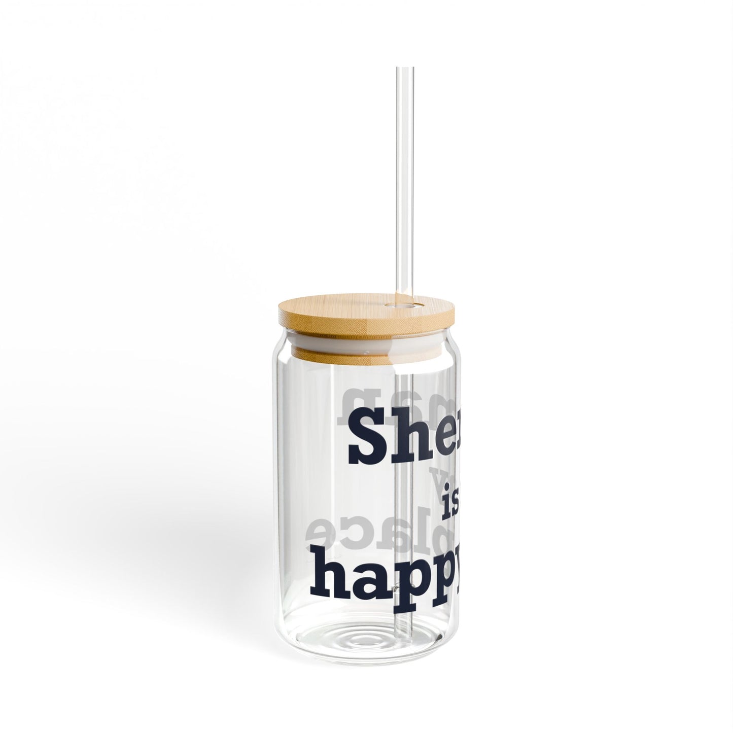 Sherman Is My Happy Place Sipper Glass, 16oz