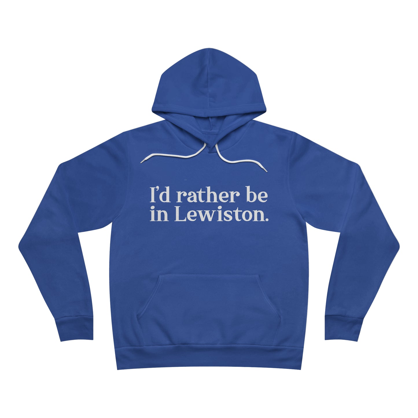 I'd rather be in Lewiston Unisex Sponge Fleece Pullover Hoodie