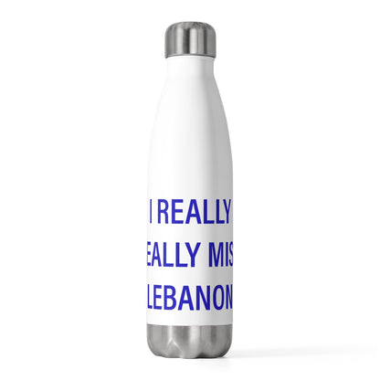 I Really Really Miss Lebanon 20oz Insulated Bottle