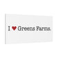 I Heart Greens Farms. Matte Canvas, Stretched, 1.25"