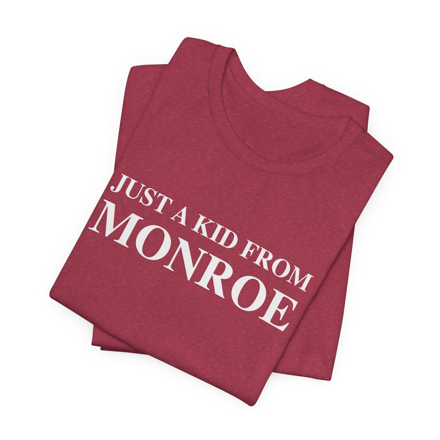 Just a kid from Monroe Unisex Jersey Short Sleeve Tee