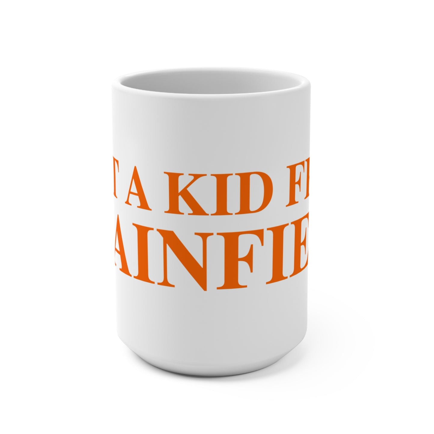 Just a kid from Plainfield Mug 15oz